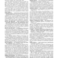 0157 - Page 135 - Revue hebdomadaire de la presse française. Presse médicale. - La valeur diagnostique et pronostique de la douleur cystique dans la fièvre typhoïde (Radulesco et Atanassiu, 30 novembre 1912) / Presse médicale. - L'albumino-réaction du liquide céphalo-rachidien (Sicard et Foix, 4 décembre 1912) / Gazette des hôpitaux. - Deux nouveaux cas de parotidite suppurée chez des paralytiques généraux (Horand, Puillet et Morel, 5 décembre 1912) / Gazette des hôpitaux. - L'anaphylaxie alimentaire (Laroche, Richet fils et Saint-Girons 7-12-12) / Bulletin médical. - La situation morale des médecins militaires (Noël, 7 décembre 1912 / Journal des praticiens. - La viscéroptose (Syndrome de Glénard-Stiller) (Cawadias, 25 novembre 1912) / Progrès médical. - La cautérisation des ulcérations cornéennes (Cantonnet, 7 décembre 1912) / Concours médical. - Une séance à la Commission de révision du tarif Dubief (Tourtourat, 1er décembre 1912) / Journal de médecine de Paris. - Du traitement médical de la cataracte (Brunel et Caudron, 30 novembre 1912) / Clinique. - Quelques difficultés de diagnostic de la méningite cérébro-spinale (Septicémie à méningocoque. Purpura. Méningite cérébro-spinale) (Triboulet, 13 décembre 1912) / Rennes médical. - Mort tardive par le chloroforme (Carretier, novembre 1912) / Pédiatrie. - Appendicite chronique et tuberculose chez l'enfant (Lereboullet, 25 novembre 1912)