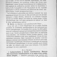 0013 - Page 11 - M. A. Hautant : 1° Labyrinthite à forme vestibulaire. Retour des fonctions vestibulaires à la suite d'un évidemment simple