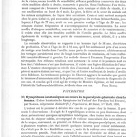 0026 - Page 22 - Analyses. Neuropathologie. Hérédité dans la maladie de Ménière (Heredity in Meniere's disease), par Charles E. Simon. Bulletin of the Hopkins Hospital... / Psychiatrie. Symptômes catatoniques au cours de la paralysie générale chez la femme (Ueber katatonische Symptome im Verlauf der Paralyse bei Frauen), par Naecke. Allgemeine Zeitschrift f. Psychiatrie... / La période prodromique à forme neurasthénique dans la paralysie générale, par Gilbert Ballet. Semaine médicale...
