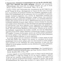 0061 - Page 57 - Analyses. Neuropathologie. Sur un cas expérimental de poliomyélite infectieuse aiguë ayant simulé le syndrome de Landry, par H. Vincent. Archives de médecine expérimentale... / Recherches cliniques et anatomiques sur un cas de névrite multiple avec affection des nerfs optiques (Klinische und anatomische Untersuchungen über einen Fall von multipler Neuritis, etc.), par S. Fuchs... Deutsche Zeitschr. f. Nervenheilk... / Atrophie musculaire progressive neurotique (Zur Casuistik der progressiven neurotischen Muskelatrophie), par Sacki. Berliner klinische Wochenschrift...