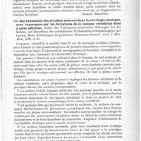 0125 - Page 121 - Analyses. Neuropathologie. Des réactions électriques dans les paralysies périphériques anciennes (Die elektrischen Erregbarkeitsverhältnisse bei veralteten peripheren Lähmungen), par Placzek. Berliner klinische Wochenschrift... / Sur l'existence des troubles moteurs dans la névralgie sciatique, avec remarques sur les déviations de la colonne vertébrale dues à cette affection (Ueber das Vorkommen motorischer Störungen bei der Ischias, mit Einschluss der ischiadischen Wirbelsäulenverkrümmungen), par Ludwig Mann. (Policlinique du Professeur Wernicke). Deutsch. Arch. f. Klin. Med...