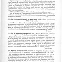 0424 - Page 420 - Analyses. Neuropathologie. Sur les arthropathies syringomyéliques (Ueber die Gelenkerkrankungen bei Syringomyelie.) Von Dr E. Graf. Beiträge zur klinischen Chirurgie... / Paralysie agitante chez un jeune sujet, par M. Lannois. Lyon médical... / Cas de monoplégie diabétique, par A. Moraga. Boletin de la policlinica especial del Dr A. Moraga... / Névrite périphérique à la suite de rougeole (Peripheral Neuritis after Measles), par T.-R. Mouro. The Lancet...