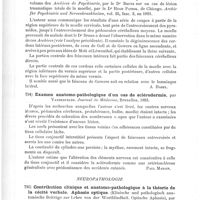 0570 - Page 566 - Analyses. Anatomie pathologique. Un cas de section transversale de la moelle épinière d'origine traumatique à la limite des régions cervicale et dorsale. Contribution à l'étude des rapports entre la paralysie et les réflexes, spécialement le réflexe patellaire, dans les cas de section de la partie supérieure de la moelle, par Louis Bruns... Archiv für Psychiatrie und Nervenkrankheiten... / Un cas de dégénérescence ascendante consécutive à un écrasement de la moelle (Complément d'une observation publiée dans le même volume des archives de psychiatrie, par le Dr Bruns sur un cas de lésion traumatique totale de la moelle), par le Dr Hugh Patrick... Archiv für Psychiatrie und Nervenkrankheiten... / Examen anatomo-pathologique d'un cas de sclérodermie, par Vandervelde. Journal de médecine... / Neuropathologie. Contribution clinique et anatomo-pathologique à la théorie de la cécité verbale. Aphasie optique (Klinische und pathologisch anatomische Beiträge zur Lehre von der Wortblindheit. Optische Aphasie), par Blanchi. Berliner klinische Wochenschrift...