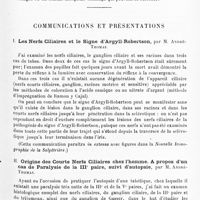 0045 - Page 41 - Société de neurologie de Paris. Séance du 30 juin 1910. A propos du procès-verbal de la séance précédente. A propos des phénomènes d'hyperkinésie réflexes chez les hémiplégiques, par M. Henri Claude / Communications et présentations. I. Les nerfs ciliaires et les signes d'Argyll-Robertson, par M. André-Thomas / II. Origine des courts nerfs ciliaires chez l'homme. A propos d'un cas de paralysie de la IIIe paire, suivi d'autopsie, par M. André-Thomas