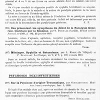0110 - Page 106 - Analyses. Psychiatrie. Études spéciales. Psychoses organiques. Un cas de paralysie générale juvénile, par Lwoff et Condomine. Bulletin de la Société clinique de médecine mentale... / Cas présentant les symptômes du début de la paralysie générale. Guérison par la soamine, par R. Prichard... British medical Journal... / Méninges, syphilis et saturnisme, par A. Marie... et P. Beaussart. La Clinique... / Psychoses toxi-infectueuses. Sur la psychose d'origine traumatique, par Scholomovitch. Moniteur (russe) neurologique... / Les psychoses consécutives à la commotion cérébrale, par Giacinto Fornaca. Giornale di Psichiatria clinica e tecnica manicomiale...