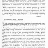 0319 - Page 315 - Analyses. Neurologie. Études spéciales. Cerveau. Intervention chirurgicale sur l'hypophyse dans un cas d'acromégalie, par P. Lecène. Presse médicale... / Protubérance et bulbe. État actuel de la question des paralysies récurrentielles, paralysies d'origine cérébrale et bulbaire, par Jules Broeckaert... XVIe Congrès international de médecine...
