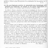 0410 - Page 406 - Analyses. Neurologie. Études spéciales. Cerveau. Les hémiplégies, leur traitement, par Albert Charpentier. Bulletin médical... / Un cas d'aphasie motrice et sensorielle sans hémiplégie avec intégrité de l'opercule, de l'insula et du noyau lenticulaire, par Mahaim. Bulletin de l'Académie royale de médecine de Belgique... / Organes des sens. L'état des pupilles chez le nouveau-né et pendant la première année (Das Verhalten der Pupillen beim Neugeborenen u im ersten Lebensjahr), par H. Gudden... Münsch. medic. Wochensch...