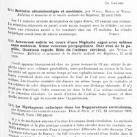 0411 - Page 407 - Analyses. Neurologie. Études spéciales. Organes des sens. L'état des pupilles chez le nouveau-né et pendant la première année (Das Verhalten der Pupillen beim Neugeborenen u im ersten Lebensjahr), par H. Gudden... Münsch. medic. Wochensch... / Rétinite albuminurique et azotémie, par Widal, Morax et Weill. Bulletins et mémoires de la Société médicale des hôpitaux... / Amaurose subite au cours d'une néphrite aiguë avec oedème sans azotémie. Stase veineuse péripapillaire. État rosé de la papille. Guérison rapide. Rôle de l'oedème cérébral, par Widal et Vaucher. Bulletins et mémoires de la Société médicale des hôpitaux... / Le nystagmus calorique dans les suppurations auriculaires, par Bernard Chanoine-Davranches. Thèse de Paris... 1909...