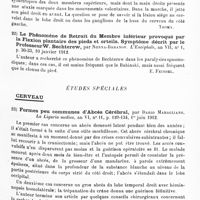 0025 - Page 21 - Analyses. Neurologie. Études générales. Sémiologie. Sur la claudication intermittente, par Manuel de Vasconcellos. L'Encéphale... / Un cas d'ataxie unilatérale, par F.-E. Batten. Proceedings of the Royal Society of Medicine of London... Neurological Section... / Le phénomène de retrait du membre inférieur provoqué par la flexion plantaire des pieds et orteils. Symptôme décrit par le Professeur W. Bechterew, par Nonna-Baranov. L'Encéphale... / Études spéciales. Cerveau. Formes peu communes d'abcès cérébral, par Dario Maragliano. La Liguria medica... / Abcès du cerveau par un coup de couteau. Réaction méningée lymphocytaire, par Ch. Achard et F. Saint-Girons. Bull. et mém. de la Soc. med. des hôpitaux...