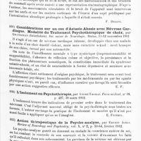 0049 - Page 45 - Analyses. Neurologie. Études spéciales. Névroses. État hypnoïde chez un singe, par Ed. Claparède. Archives des sciences physiques et naturelles... / Troubles nerveux consécutifs aux représentations cinématographiques, par L. Lojacono... Rivista italiana di Neuropatologia, Psichiatria ed Ellettroterapia... / Considérations sur un cas d'astasie-abasie avec névrose cardiaque. Modalité du traitement psychothérapique de choix, par Grandjeau... Soc. Suisse de neurologie... / L'isolement en psychothérapie, par André Thomas. Paris médical... / Action thérapeutique de la psycho-analyse, par Ernest Jones. Review of Neurology and Psychiatry... / Crampes professionnelles ou névroses d'occupation, par Charles-L. Dana... Medical Record...