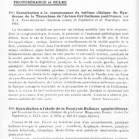 0086 - Page 82 - Analyses. Neurologie. Études spéciales. Cervelet. Un cas de tumeur cérébelleuse, par Spassokoukotsky, S.-A. Liasse et N.-E. Ossokine. Questions (russes) de psychiatrie et de neurologie... / Protubérance et bulbe. Contribution à la connaissance du tableau clinique du syndrome de la thrombose de l'artère cérébelleuse postérieure, par N.-A. Zakhartchenko. Questions (russes) de psychiatrie et de neurologie... / Contribution à l'étude de la paralysie bulbaire apoplectiforme, par Baschieri-Salvadori (Clinique du Professeur Mingazzini, Rome). Archiv für Psychiatrie...