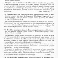 0195 - Page 191 - Analyses. Psychiatrie. Études spéciales. Psychoses constitutionnelles. Contribution à la connaissance de la soi-disant psychose gémellaire, par S.-A. Soukhanoff. Compte-rendu de l'hôpital de Notre-Dame-des-affligés pour les aliénés... / Les psychoses paranoïdes et la démence précoce d'après les dernières leçons de Kraepelin, par M.-O. Gourevitch. Psychiatrie contemporaine (russe)... / Comparaison des caractéristiques personnelles dans la démence précoce et dans la psychose maniaque dépressive, par Earl-D. Bond et E. Stanley Abbot. American Journal of insanity... / Troubles physiques dans la démence précoce (Körperliche Storüngen bei Dementia praecox), par le Docteur E. Meyer... Neurol. Centr... / Les difficultés du diagnostic différentiel entre la démence précoce et la psychose périodique, par A. Barbé. L'Encéphale...
