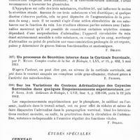 0215 - Page 211 - Analyses. Neurologie. Études générales. Physiologie. Action de l'adrénaline, de la paragangline et de l'hypophysine sur le rein, par F. Pentimalli et N. Quercia. Lo Sperimentale... / Un processus de sécrétion interne dans la corticale surrénale, par P. Mulon. Comptes rendus de la Soc. de biologie... / Sur les variations du contenu adrénalinique des capsules surrénales dans quelques empoisonnements expérimentaux, par P. Rossi. Arch. italiennes de biologie... / Études spéciales. Cerveau. Un cas de gliome cérébral chez un enfant, par Haushalter et Fairise. Société de médecine de Nancy... Revue médicale de l'Est...