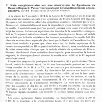 0417 - Page 413 - Société de neurologie de Paris. Séance du 6 mars 1913. Communications et présentations. V. Vertige voltaïque. Nouvelles recherches expérimentales sur le labyrinthe du cobaye, par MM. J. Babinski, Cl. Vincent et A. Barré / VI. Note complémentaire sur une observation de syndrome de Brown-Séquard. Valeur thérapeutique de la laminectomie décompressive, par MM. Pierre Duval et Georges Guillain