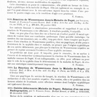 0624 - Page 620 - Analyses. Neurologie. Études spéciales. Dystrophies. Maladie osseuse de Paget. Son origine syphilitique établie par la réaction de Wassermann et l'influence curatrice des injections de Néosalvarsan. Innocuité du Néosalvarsan malgré le grand âge de la malade, par Henri Dufour et Bertin-Mourot. Bull. et mém. de la Soc. méd. des hôp. de Paris... / Réaction de Wassermann dans la maladie de Paget, par Souques, Barré et Pasteur-Vallery-Radot. Bull. et mém. de la Soc. méd. des hôp. de Paris... / La réaction de Wassermann dans la maladie de Paget, par Gouget. Bull. et mém. de la Soc. méd. des hôp. de Paris... / Ostéite déformante (Maladie de Paget). Relation d'un cas avec radiographies, par S. Fosdick Jones. Medical Record... / Névroses. La place clinique de l'épilepsie soi-disant essentielle, par les Professeurs Redlich... et Binswanger... Rapport à la Société des neurologistes allemands...