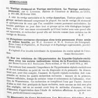 0027 - Page 27 - Analyses. Neurologie. Études générales. Physiologie. Contribution à la physiologie des nerfs splanchniques, en rapport avec la pathologie de l'ulcère gastrique, par L. Durante... Archives italiennes de biologie... / Sémiologie. Vertige stomacal et vertige auriculaire. Le vertige auriculo-stomacal, par G. Linossier. Bulletin de l'Académie de médecine... / Priapisme nocturne chronique chez trois personnes d'une seule et même famille, par W.-J. Anfimoff et W.-S. Svetlow... Revue (russe) de psychiatrie, de neurologie et de psychologie expérimentale... / Sur les relations de l'hypertension du liquide céphalo-rachidien avec les autres indications tirées de la ponction lombaire, par Henri Claude et J. Rouillard. Paris médical... / Diagnostic du coma diabétique. Les réactions d'acidose dans le liquide céphalo-rachidien, par Marcel Labbé et André Gendron. Paris médical...