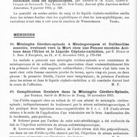 0034 - Page 34 - Analyses. Neurologie. Études spéciales. Moelle. Administration intra-durale de sérum mercurialisé dans le traitement de la syphilis cérébro-spinale, par Charles-Metcalfe Byrnes... Journal of the American medical Association... / La proportion d'amino-acides du sang et du liquide céphalo-rachidien chez les syphilitiques, par Arthur-W.-M. Ellis, Glenn-E. Cullen et Donald-D. Van Slyke... Journal of the American medical Association... / Méninges. Méningite cérébro-spinale à méningocoques et colibacilles associés, évoluant vers la mort chez une femme enceinte. Acétone dans l'urine et le liquide céphalo-rachidien, par E. Duhot et L. Boez. L'encéphale... / Complication oculaire dans la méningite cérébro-spinale, par Rohmer. Société de médecine de Nancy... / Sur la présence de cellules pseudo-plasmatiques dans le liquide céphalo-rachidien au cours de la méningite cérébro-spinale épidémique, par Gonzalo-R. Lafora. Revista clinica de Madrid...
