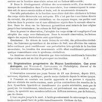 0090 - Page 90 - Analyses. Neurologie. Études spéciales. Cerveau. Sur les troubles des mouvements actifs dans deux cas de lésion bilatérale du corps strié, par W. van Woerkom... Nouvelle iconographie de la Salpêtrière... / Dégénération progressive du noyau lenticulaire. Cas avec autopsie, par Williams-E. Cadwalader... Journal of the American medical Association... / Dégénérescence lenticulaire de Wilson, par Ch.-E. Nammach. New-York neurological Society... Journal of nervous and mental Disease...