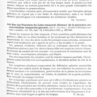 0093 - Page 93 - Analyses. Neurologie. Études spéciales. Cerveau. Lésions du champ visuel dans les tumeurs cérébrales. Quatrième article : lésions du chiasma et hémianopsie bitemporale, par Harvey Cushing et Clifford Walker. Brain... / Sur les tumeurs du lobe temporal (gomme de la première circonvolution temporale gauche), par F. Giannuli. Rivista di Patologia nervosa e mentale... / Un cas de dyspraxie motrice et de paraphasie. Autopsie : tumeur de la circonvolution supramarginale droite, par E.-G. Fearnsides. Brain...