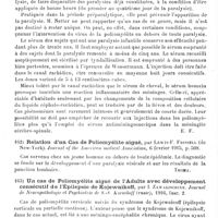 0098 - Page 98 - Analyses. Neurologie. Études spéciales. Moelle. Sérothérapie de la poliomyélite. Nos résultats chez trente-deux malades. Indications. Technique. Incidents possibles, par Arnold Netter. Bulletin de l'Académie de médecine... / Relation d'un cas de poliomyélite aiguë, par Lewis-F. Frissell... Journal of the American medical Association... / Un cas de poliomyélite aiguë de l'adulte avec développement consécutif de l'épilepsie de Kojewnikoff, par I. Zawalischine. Journal de neuropathologie et psychiatrie de S.-S. Korsakoff (russe)... / Étude radiographique des os des membres affectés de paralysie, par E. Audenino... Rivista di Patologia nervosa e mentale...