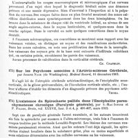 0127 - Page 127 - Analyses. Psychiatrie. Études spéciales. Psychoses organiques. Calcification extrême du cerveau chez un sujet ayant présenté des troubles mentaux, par A.-E. Taft. Review of Neurology and Psychiatry... / Sur les psychoses associées à l'artério-sclérose cérébrale, par Joseph Nack... Medical Record... / L'existence du spirochaete pallida dans l'encéphalite parenchymateuse chronique (paralysie générale), par S.-Mac Intosh et P. Fildes. Brain... / Quelques cas de paralysie générale d'évolution prolognée, par Francisco-F. Morixe. Revista de la Sociedad de Psychiatria, Neurologia y Medicina legal...