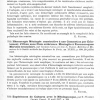 0191 - Page 191 - Analyses. Neurologie de guerre. Méninges. Hémorragies méningées chez les soldats du front, par P. Nobécourt. Bulletins et mémoires de la Société médicale des hôpitaux de Paris... / Hémorragie méningée consécutive à une commotion par éclatement d'obus sans plaie extérieure. Méningite à pneumocoques mortelle secondaire, par Georges Guillain et J.-A. Barré. Bulletins et mémoires de la Société médicale des hôpitaux de Paris... / Expériences de cultures avec le méningocoque, par H.-Warren Crowe. Lancet...