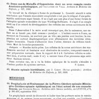0135 - Page 135 - Analyses. Neurologie. Études spéciales. Moelle. Accidents et syndrome aigus méningo-encéphalo-médullaires (pour servir à l'histoire de la poliomyélite épidémique), par L. Guinon et Mlle Pouzin. Archives de médecine des enfants... / Deux cas de maladie d'Oppenheim dont un avec compte rendu anatomo-pathologique, par Salvatore de Villa. Archives de médecine des enfants... / Méninges. Prophylaxie et traitement de la fièvre cérébro-spinale (Méningite cérébro-spinale épidémique) en l'état actuel de nos connaissances, par Giuseppe Bellei. Bulletino delle Scienze mediche...