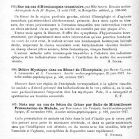 0344 - Page 344 - Analyses. Neurologie de guerre. Encéphale. Lésion du centre de la vision par commotion de guerre, par S.-A.-Kinnier Wilson. Lancet... / Sur un cas d'hémianopsie transitoire, par Mlle Sentis. Réunion médico-chirurgicale de la 16e Région..., in Montpellier médical... / Délire mystique chez un blessé de l'encéphale, par Henri Claude, J. Lhermitte et A. Vigouroux. Société médico-psychologique... Annales médico-psychologiques... / Notes sur un cas de séton du crâne par balle de mitrailleuse. Présentation du malade, par Raffegeau... Société médico-psychologique... Annales médico-psychologiques... / La stase papillaire chez les blessés du crâne, par A. Cantonnet. Paris médical...