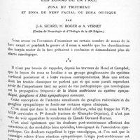 0019 - Page 15 - Mémoires originaux. Neurologie. II. Les zonas de la face. Zona du trijumeau et zona du nerf facial ou zona otitique, par J.-A. Sicard, H. Roger et A. Vernet (Centre de neurologie et d'otologie de la 15e Région)