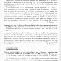 0072 - Page 66 - Analyses. Neurologie. Études générales. Anatomie. Modifications des cellules névrolgiques et des cellules nerveuses dans un gliome, par Gonzalo-R. Lafora. Trabajos del Laboratorio de investigaciones Biologicas de la Universidad de Madrid... / Études sur le centrosome des cellules nerveuses et névrogliques des vertébrés en ses formes normales et anormales, par P. Del Rio Hortega. Trabajos del Laboratorio de investigaciones Biologicas de la Universidad de Madrid... / Recherches sur le réseau endocellulaire de Golgi dans les cellules de l'écorce du cervelet, par Manuel Sanchez. Trabajos del Laboratorio de investigaciones Biologicas de la Universidad de Madrid... / Physiologie. Étude anatomique et physiologique du faisceau longitudinal postérieur dans ses rapports avec les mouvements forcés, par L.-J.-J. Muskens. Brain...