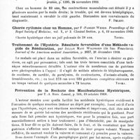 0098 - Page 92 - Analyses. Neurologie. Études spéciales. Névroses. Dermatose simulée chez une hystérique, par V. Desogus. Rivista di Patologia nervosa e mentale... / Myoclonie hystérique progressive, par E. Trocello. Il Policlinico, sezione pratica... / Chorée rythmée chez un homme, par F.-Parkes Weber. Proceedings of the Royal Society of Medicine... Clinical Section... / Traitement de l'hystérie. Résultats favorables d'une méthode rapide de rééducation, par Julian Mast Wolfsohn... Journal of the American medical Association... / Prévention de la rechute des manifestations hystériques, par T.-A. Ross. Lancet...