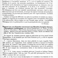 0167 - Page 155 - Analyses. Neurologie. Études spéciales. Encéphale. Discussion sur l'encéphalite épidémique, par F.-W. Mott. Proceedings of the Royal Society of Medicine... Section of Medicine. Conjoint Meeting with the Section of Pathology and the Section of Epidemiology and State Medicine... / Rapport sur une enquête concernant une maladie d'origine obscure, l'encéphalite léthargique, par Arthur Newsholme, S.-P. James, A-S. Mac Nalty, G. Marinesco, J. Mac Intosh, George Draper, Carnwath et S. Monckton Copeman. Reports to the local Goverment Board on Public Health and Medical Subjects...