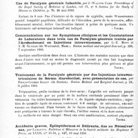0186 - Page 174 - Analyses. Psychiatrie. Études spéciales. Psychoses organiques. Cas de paralysie générale juvénile avec hypopituitarisme, par E.-A. Cockayne. Proceedings of the Royal Society of Medicine... Section for the Study of Disease of Children... / Cas de paralysie générale infantile, par J.-Walter Carr. Proceedings of the Royal Society of Medicine of London... Section for the Study of Disease in Children... / Communication sur les symptômes cliniques et les constatations de laboratoire dans trois cas de paralysie générale traités par l'arsénobenzol en injections intraveineuses, par G.-E. Mott et S.-M. Bunker... Boston medical and surgical Journal... / Traitement de la paralysie générale par des injections intraventriculaires de sérum diarsénolisé, avec présentation de cas, par Philip-Coombs Knapp... Boston Medical and Surgical Journal... / Accidents graves, épileptiformes et délirants, dus au néosalvarsan, par Langevin. Bulletins et mémoires de la Société médicale des hôpitaux de Paris... / Traitement de quelques maladies nerveuses, paralysie générale, tabes, par les injections de sels de radium, par Antonio Agudo Avilla. Prensa medica argentina...