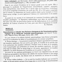 0499 - Page 477 - Analyses. Neurologie. Études spéciales. Encéphale. Localisations morbides de l'angle ponto-cérébelleux, par Austregesilo et F. Esposel. Annaes da Faculdade de Medicina do Rio de Janeiro... / Fibromes de l'acoustique unilatéraux avec hypertension intracrânienne et amaurose chez un aliéné atteint de psychose hallucinatoire subaiguë, par Brutsaert. Société médico-psychologique... Annales médico-psychologiques... / Moelle. Contribution à l'étude des formes cliniques et de l'anatomie pathologique de la sclérose latérale amyotrophique, par Jean-S. Patrikios. Thèse de Paris..., 1918