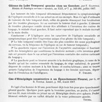 0694 - Page 668 - Analyses. Neurologie. Études spéciales. Cerveau. Contribution à l'étude de la cysticercose cérébrale, par Giosué Biondi. Rivista italiana di Neuropatologia, Psichiatria ed Elettroterapia... / Gliome du lobe temporal gauche chez un gaucher, par F. Giannuli. Rivista di Patologia nervosa e mentale... / Cas d'hémiplégie consécutive à un épanchement pleural, par G. de B. Turtle. Lancet... / Dégénération cérébrale et crises épileptiformes avec amaurose, chez une fille unique, par F.-Parkes Weber. Proceedings of the Royal Society of Medicine... Section for the Study of Disease in Children...