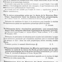 0815 - Page 787 - Analyses. Neurologie. Études spéciales. Nerfs périphériques. Essai sur l'examen électrique des nerfs moteurs chez les blessés de guerre par la méthode dite classique, par Pierre-Joseph-Gérard Charpy. Thèse de Paris..., 1918 / Sur la valeur pronostique prise par la durée de la réaction électrique dégénérative dans les lésions des nerfs périphériques, par Camillo Negro. R. Academia di Medicina di Torino... / Le phénomène de la « contraction paradoxale » aux courants faradiques dans certaines affections organiques du système nerveux, par Ricardo Gomez Palmes et Alfred Hanns. Presse médicale... / L'hyperexcitabilité mécanique des muscles parétiques ou paralytiques à la suite de la lésion des nerfs périphériques est un équivalent sémiologique de la réaction de dégénérescence, par Camillo Negro. R. Academia di Medicina di Torino... / Synesthésalgie dans les blessures des nerfs périphériques, par Camillo Negro. R. Accademia di Medicina di Torino...