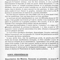 0890 - Page 854 - Analyses. Neurologie. Études spéciales. Méninges. Les éruptions zostériformes épisodiques au cours des méningites syphilitiques, par Marcel Bloch et Ernest Schulmann. Bulletins et mémoires de la Société médicale des hôpitaux de Paris... / Nerfs périphériques. Neurotisation des muscles, paralysés au préalable, au moyen de nerfs moteurs qu'on y implante, par John-C.-A. Gerster et W.-C. Cunningham... Medical Record...