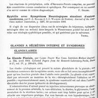 0896 - Page 860 - Analyses. Neurologie. Études spéciales. Infections. Signification diagnostique et pronostique des constatations concernant le liquide céphalo-rachidien dans la syphilis, par John-A. Fordyce... Medical Record... / La réaction de Hermann-Perutz dans les affections syphilitiques du système nerveux, par G. Corso... Rivista di Patologia nervosa e mentale... / Syphilis avec symptômes neurologiques simulant d'autres conditions, par D.-A. Haller et I.-C. Walker... Journal of the American medical Association... / Glandes à sécrétion interne et syndromes glandulaires. La glande pinéale, par Carey Pratt Mac Cord. Interstate Medical Journal... Collected Papers from the Research Laboratory Parke, Davis et C°...