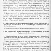0952 - Page 916 - Société de neurologie de Paris. Séance du 6 novembre 1919. Communications et présentations. I. Effets des arsenicaux sur les contractures organiques et la maladie de Parkinson, par MM. Jean Lhermitte et Quesnel / II. Paralysies amyotrophiques dissociées du plexus brachial, à type supérieur, consécutives à la sérothérapie antitétanique, par M. Jean Lhermitte / IV. Hémianesthésie alterne avec hémisyndrome cérébelleux, asymétrie pilo-motrice et vaso-asymétrie, par M. Laignel-Lavastine (Présentation du malade)