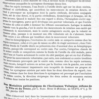 0165 - Page 99 - Analyses. Neurologie. Études générales. Physiologie. Du rôle des centres nerveux dans la production du nystagmus thermique, par L. Bard... Journal de physiologie et de pathologie générale... / Des modalités pathologiques de l'inclinaison voltaïque réflexe de la tête et du tronc, par L. Bard. Revue de médecine...