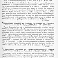 0171 - Page 105 - Analyses. Neurologie. Études spéciales. Cerveau. Réactions méningées puriformes aseptiques au cours de l'évolution des plaies pénétrantes crânio-encéphaliques. Leurs rapports avec les méningo-encéphalites septiques, par R.-J. Weissenbach, W. Mestrezat et H. Bouttier. Paris médical... / Conséquences éloignées des traumatismes de la tête, par E. Fossataro. Il Policlinico (sezione pratica)... / Traumatismes crâniens et troubles psychiques, par Ferdinando Cazzamalli. Annali di Nervologia... / La sémiologie psychique des traumatismes cérébraux récents, par B.-J. Lorge et H. Bouttier. Paris médical... / Contribution à l'étude des traumatismes cérébraux, par O. Forel... Archives suisses de neurologie et psychiatrie...