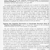 0360 - Page 288 - Analyses. Neurologie. Études spéciales. Épidémiologie. Essais de sérothérapie du typhus exanthématique par le sérum de convalescents, en injections intrarachidiennes, par Orticoni et Irimesco. C. R. de la Société médico-chirurgicale du front russo-roumain... / Nodules inflammatoires multiples disséminés dans les centres nerveux dans un cas de typhus exanthématique à phénomènes pseudo-bulbaires, par S. Irimesco et C.-J. Parhon. C. R. de la Société medico-chirurgicale du front russo-roumain... / Lésions des capsules surrénales et syndrome surrénal dans le typhus exanthématique, par A. Daniel et I. Seriban. C. R. de la Société médico-chirurgicale du front russo-roumain... / Formule cytologique du liquide céphalo-rachidien au cours du typhus exanthématique, par Devaux, Paulian et Tupa. C. R. de la Société médico-chirurgicale du front russo-roumain...