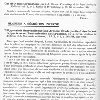 0556 - Page 480 - Analyses. Neurologie. Études spéciales. Dystrophies. Neurofibromatose héréditaire et familiale, par J.-D. Rolleston. Proceedings of the Royal Society of Medicine... Section for the Study of Disease in Children... / Cas de neurofibromatose héréditaire, par E.-A. Cockayne. Proceedings of the Royal Society of Medicine... Section for the Study of Disease in Children... / Cas de neurofibromatose, par J.-L. Bunch. Proceedings of the Royal Society of Medicine... Section of Dermatology... / Glandes à sécrétion interne. L'hypocrinie surrénalienne aux armées. Étude particulière de ses rapports avec l'immunisation antityphique, par A. Satre. Archives de Médecine et de Pharmacie militaires...