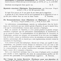0564 - Page 488 - Analyses. Neurologie. Études spéciales. Névroses. Traitement de l'épilepsie par les sérums antitoxiques et les vaccins, par Paul Guiraud. Paris médical... / Traitement de certaines formes d'épilepsie par les bains hydro-électriques à courants sinusoïdaux, par Chartier. Bulletin off. de la Société française d'électrothérapie et de radiologie... / Hystérie simulant l'épilepsie, psychonévrose, par Bernheim. Progrès médical... / Du somnambulisme dans l'hystérie et l'épilepsie, par Bernheim... Progrès médical... / Sur l'usage du terme hystérie. Plaidoyer pour son abandon et projet de son démembrement, par Meyer Solomon. Journal of nervous and mental Disease...