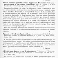 0565 - Page 489 - Analyses. Neurologie. Études spéciales. Névroses. Sur l'usage du terme hystérie. Plaidoyer pour son abandon et projet de son démembrement, par Meyer Solomon. Journal of nervous and mental Disease... / Nature de l'hystérie, par Hernani Mandolini. Rivista del Circulo medico argentino y Centro estudiantes de Medicina... / Sur la présence possible d'une hypotonie musculaire très prononcée dans la paraplégie hystérique, par C.-I. Parhon. C. R. de la Société médico-chirurgicale du front russo-roumain... / Hystérie et syndrome hystéroïde, par A. Austregesilo... Anales de la Facultad de Medicina de Montevideo... / L'hystérie de guerre et son traitement, par P. Chavigny et V. Beduschi. Rivista italiana di Neuropatologia, Psichiatria ed Elettroterapia... / Tétanie généralisée associée à la grande hystérie chez un militaire, par V. Desogus. Quaderni di Psichiatria...
