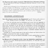 0582 - Page 506 - Analyses. Psychiatrie. Études spéciales. Psychoses constitutionnelles. Schizophrénie et plexus Choroïdes, par C. v. Monakow et S. Kitabayashi... Arch. Suisse de Neurol. et de Psych... / Un nouveau fait acquis touchant l'hérédité de la démence précoce, par William Boven... Correspondenz-Blatt für Schweizer Aerzte... / Psychoses congénitales. Les alcooliques sont-ils des dégénérés ? par H. Preisig et K. Amadian. Arch. suisses de neurol. et de psych... / La mesure de la capacité civile chez les imbéciles supérieurs, par Giuseppe Guicciardi. Rivista Sperimentale di Freniatria... / Syphilis comme facteur étiologique dans l'idiotie mongolienne, par J.-E. Mac Clelland et H.-O. Ruh... Journal of the American medical Association...