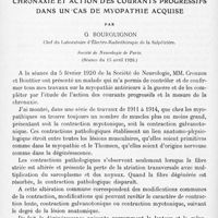 0618 - Page 540 - Mémoires originaux. Neurologie. III. Chronaxie et action des courants progressifs dans un cas de myopathie acquise, par G. Bourguignon... Société de neurologie de Paris. (Séance du 15 avril 1920)