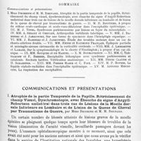 0827 - Page 749 - Société de neurologie de Paris. Séance du 1er juillet 1920. Sommaire / Communications et présentations. I. Atrophie de la partie temporale de la papille. Rétrécissement du champ visuel, dyschromatopie, avec ébauche du signe d'Argyll-Robertson unilatéral dans trois cas de lésions de la moelle dorsale inférieure ou lombaire et de lésion de la queue de cheval par traumatisme de guerre, par Mme Dejerine et M. M. Regnard
