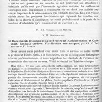 0850 - Page 772 - Société de neurologie de Paris. Séance du 1er juillet 1920. Communications et présentations. VIII. Sur la symptomatologie de la chorée d'huntington ; à propos d'un cas clinique, par MM. J. Lhermitte et Lamaze / XI. Encéphalite léthargique avec syndrome parkinsonnien et catatonie. Rechute tardive. Vérification anatomique, par MM. C. Trétiakoff et F. Bremer