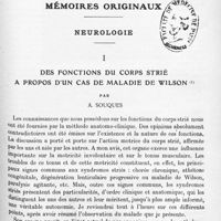 0863 - Page 785 - Mémoires originaux. Neurologie. I. Des fonctions du corps strié à propos d'un cas de maladie de Wilson, par A. Souques